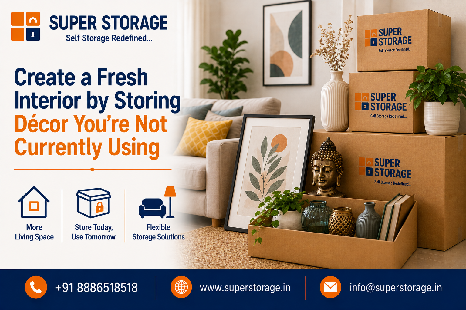 A promotional banner for Super Storage highlighting home interior decluttering, depicting a modern living room featuring stacked Super Storage cardboard boxes, framed wall art resting against a sofa, ceramic vases, a Buddha bust sculpture, potted plants, and books in an open tray box, accompanied by the headline "Create a Fresh Interior by Storing Décor You’re Not Currently Using", service icons for "More Living Space", "Store Today, Use Tomorrow", and "Flexible Storage Solutions", with contact details at the bottom.